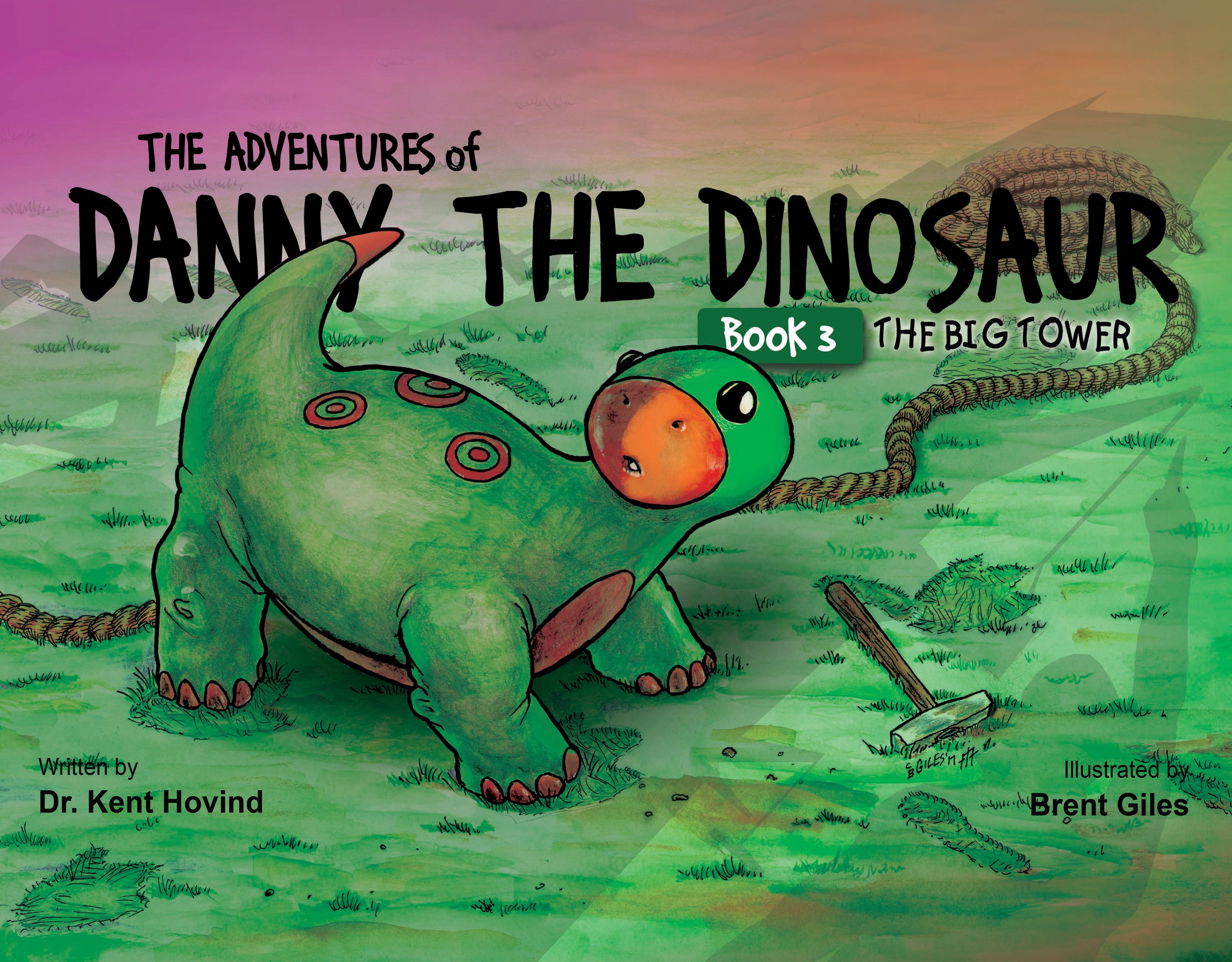 The Adventures of Danny the Dinosaur: The Big Tower (Book 3)